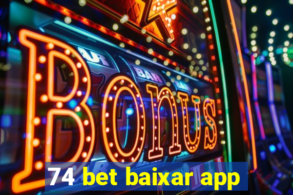 74 bet baixar app